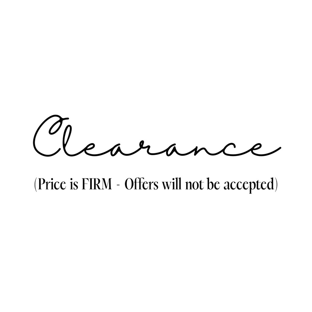 Clearance Items - Price Is Firm